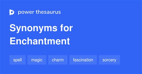 enchantment synonyms thesaurus.